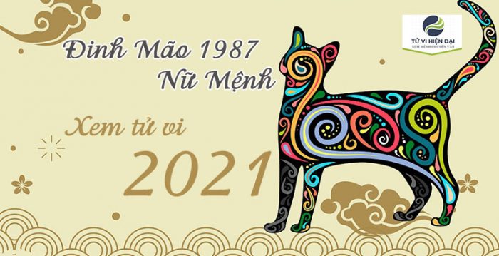 Tử vi tuổi Đinh Mão 1987 Nữ mạnh năm 2021