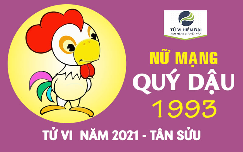 Tu-vi-tuoi-quy-dau-1993-nu-mang-nam-2021