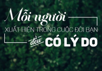 Khi bị người đối xử tệ đừng vội đau thương bởi họ xuất hiện trong cuộc đời bạn đều là duyên phận