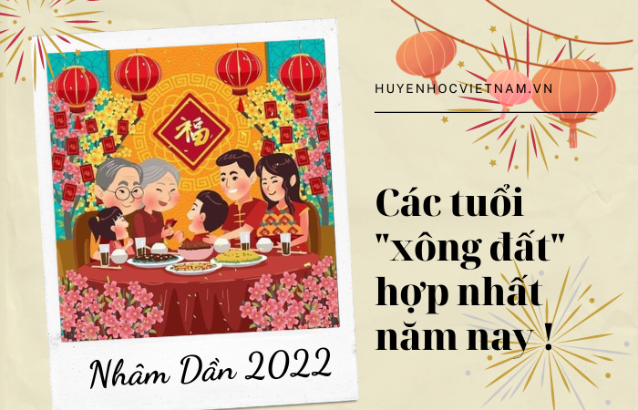 Xem tuổi xông đất đầu năm 2022 hợp nhất cho 12 con giáp