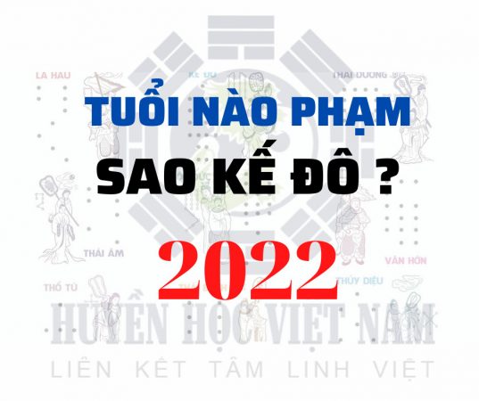 Sao Kế Đô năm 2022 chiếu mệnh