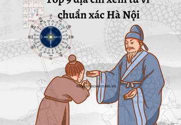 TOP 9 địa chỉ xem Tử vi chuẩn nhất Hà Nội ở đâu?