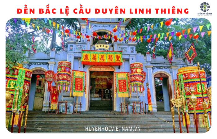 Đền Bắc Lệ là ngôi đền cầu duyên nổi tiếng nhất Lạng Sơn