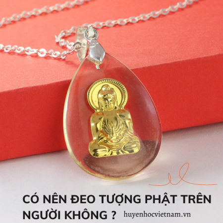 Đeo tượng phật trên người có mang lại may mắn, bình an không?