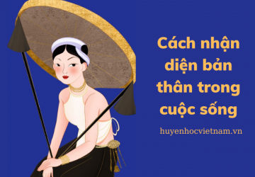 Cách nhận diện bản thân trong cuộc sống