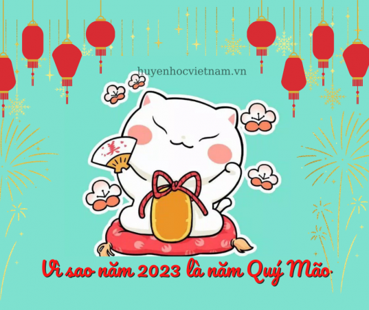 Vì sao năm 2023 là năm Quý Mão?
